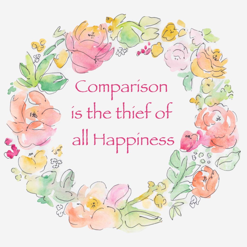 Comparison is the thief of all happiness